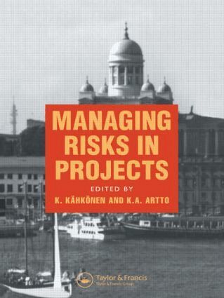 K.A. Artto, K. Kahkonen - Managing Risks in Projects, Inbunden