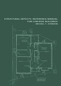 Structural Defects Reference Manual for Low-Rise Buildings