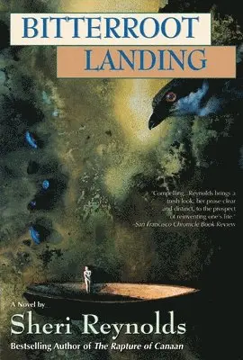Sheri Reynolds - Bitterroot Landing, Häftad. Tillgänglighet: Lägg i varukorg