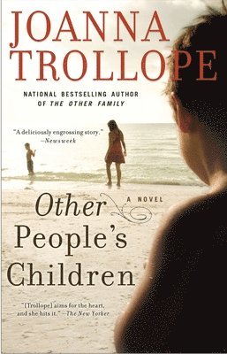 Joanna Trollope - Other People's Children: Other People's Children: A Novel, Häftad