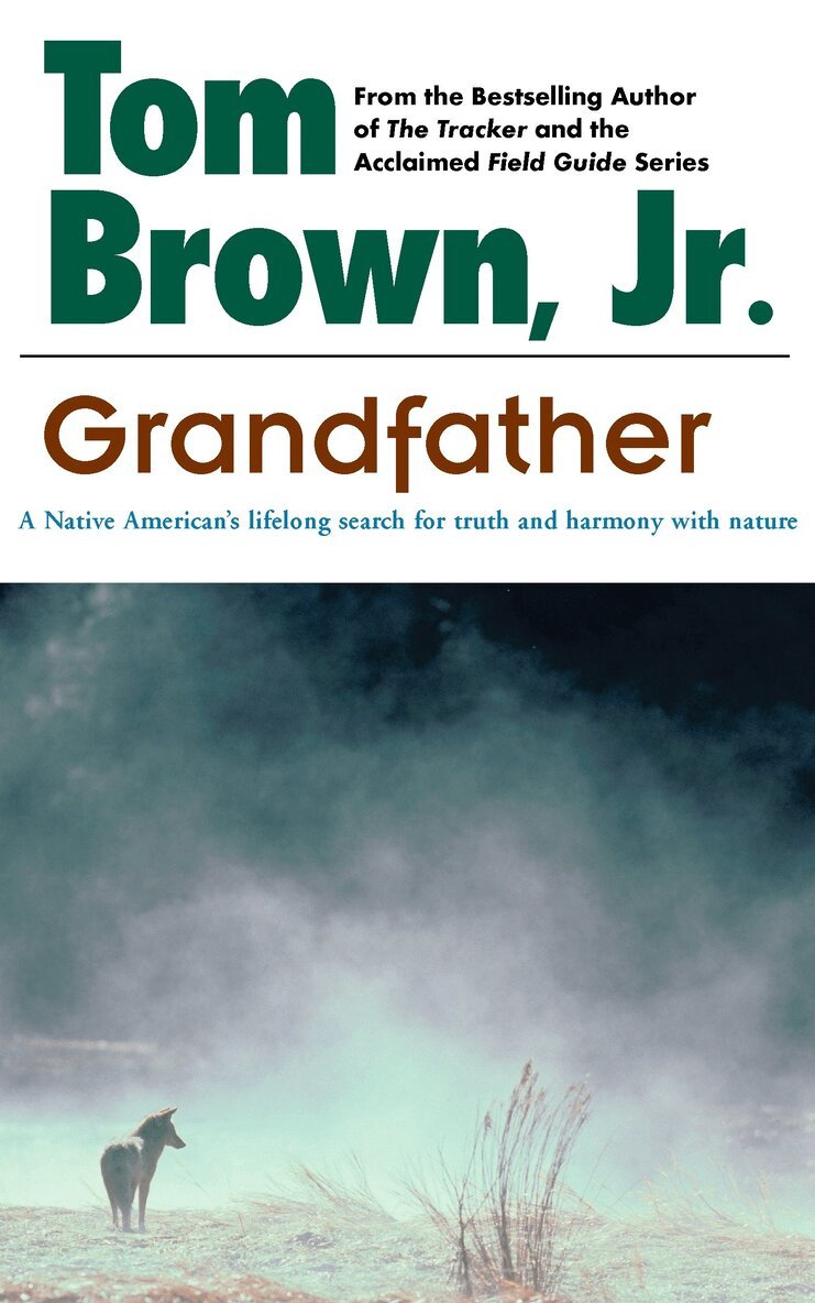 Tom Brown Jr. - Grandfather, Häftad