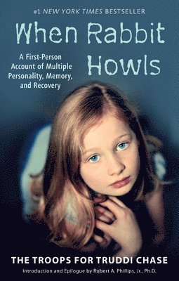 Truddi Chase - When Rabbit Howls: A First-Person Account of Multiple Personality, Memory, and Recovery, Häftad. Tillgänglighet: Lägg i varukorg