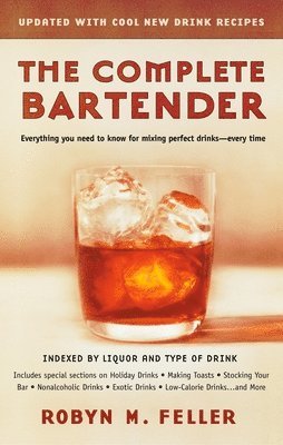 Robyn M. Feller - The Complete Bartender (Updated), Häftad. Tillgänglighet: Lägg i varukorg