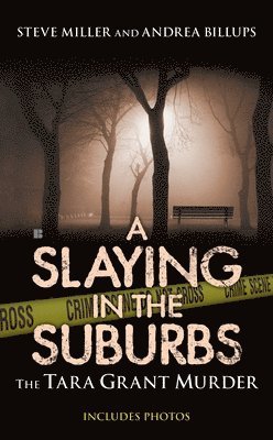 Andrea Billups, Steve Miller - A Slaying in the Suburbs, Häftad