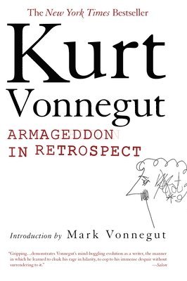 Kurt Vonnegut - Armageddon in Retrospect: And Other New and Unpublished Writings on War and Peace, Häftad