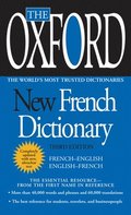 The Oxford New French Dictionary: Third Edition