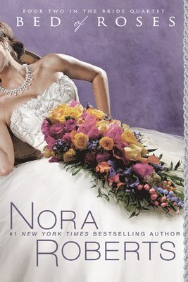 Nora Roberts - Bed of Roses, Häftad