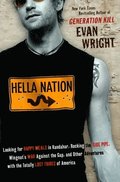 Hella Nation: Looking for Happy Meals in Kandahar, Rocking the Side Pipe, Wingnut's War Againstthe Gap, and Other Adventures with the Totally Lost Tri
