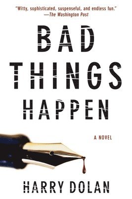 Harry Dolan - Bad Things Happen, Häftad