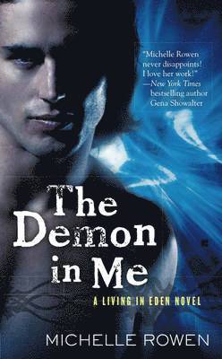 Michelle Rowen - Demon In Me, Häftad