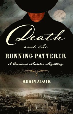 Robin Adair - Death and the Running Patterer, Häftad. Tillgänglighet: Lägg i varukorg