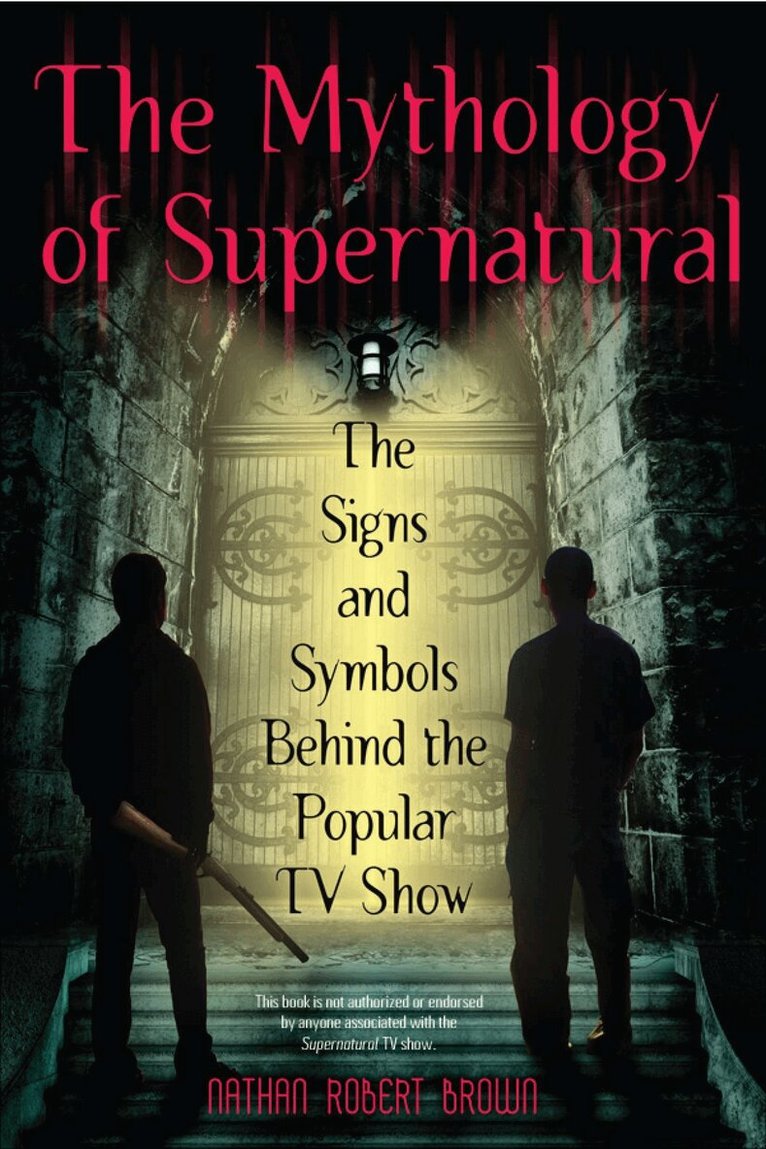 Nathan Robert Brown - Mythology of Supernatural, Häftad