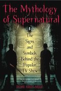 The Mythology Of Supernatural
