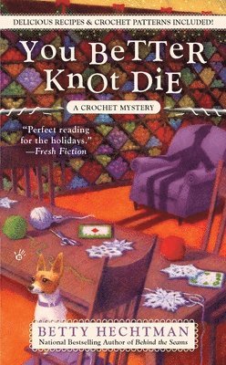 Betty Hechtman - You Better Knot Die, Pocket. Tillgänglighet: Lägg i varukorg