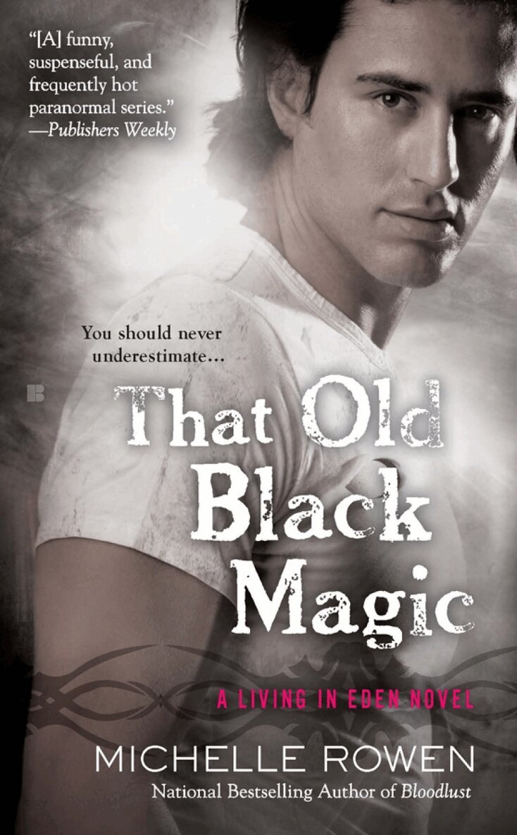 Michelle Rowen - That Old Black Magic, Häftad