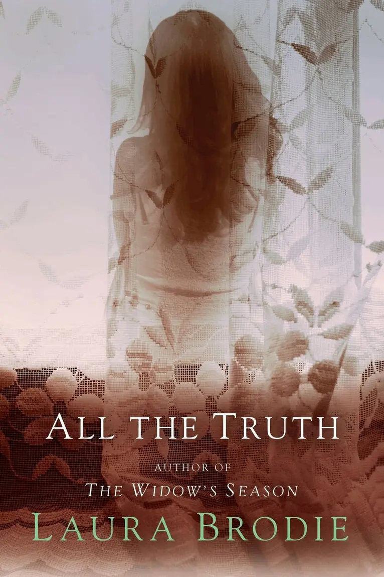Laura Brodie - All the Truth, Häftad. Tillgänglighet: Lägg i varukorg