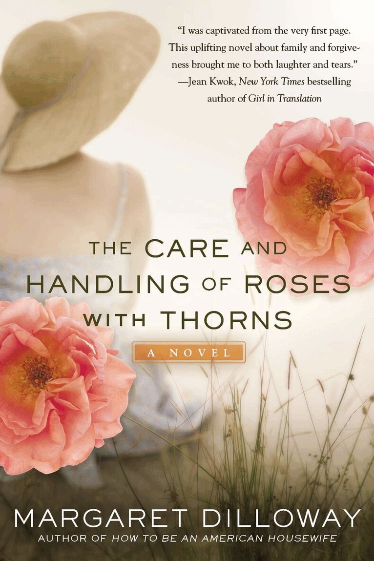 Margaret Dilloway - Care and Handling of Roses with Thorns, Häftad. Tillgänglighet: Lägg i varukorg