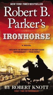 Robert Knott - Robert B. Parker's Ironhorse, Pocket