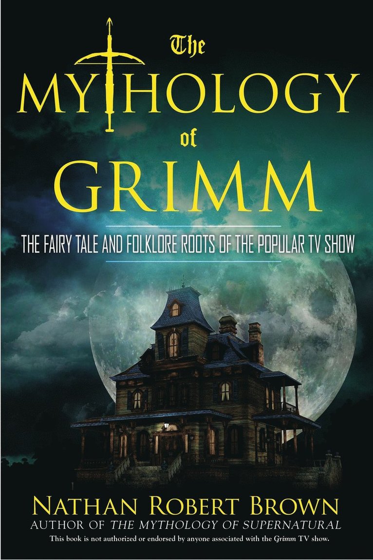 Nathan Robert Brown - Mythology of Grimm, Häftad