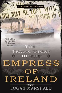 Tragic Story of the Empress of Ireland