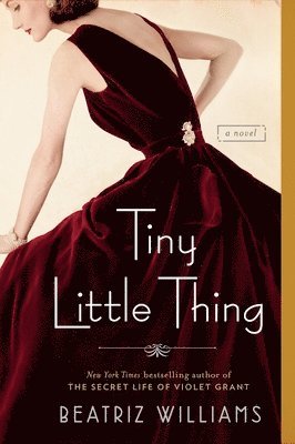 Beatriz Williams - Tiny Little Thing, Häftad