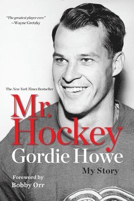Gordie Howe - Mr. Hockey: My Story, Häftad