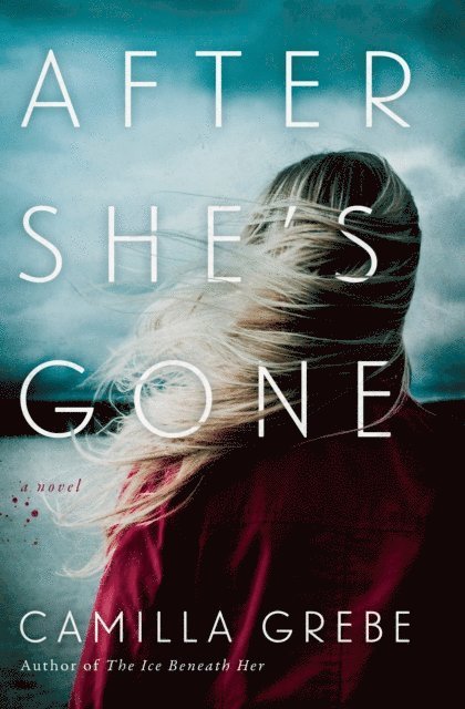 Camilla Grebe - After She's Gone, E-bok