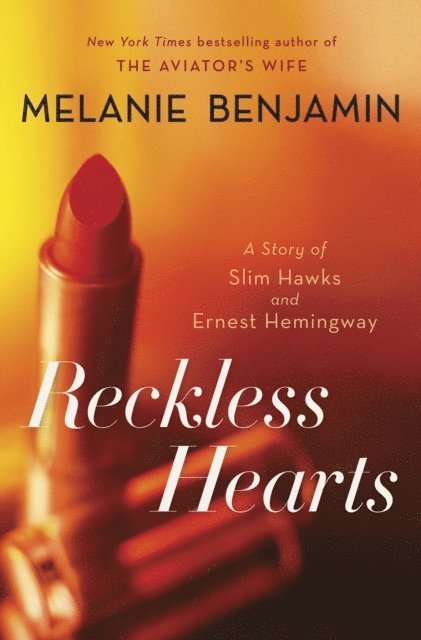 Melanie Benjamin - Reckless Hearts (Short Story), E-bok