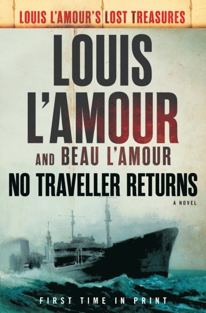 Beau L'Amour, Louis L'Amour - No Traveller Returns (Lost Treasures), E-bok