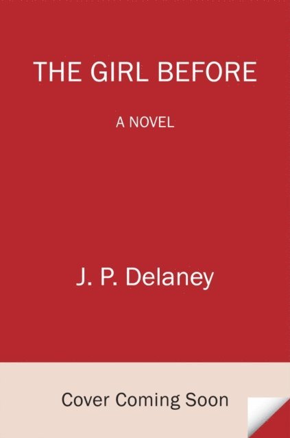 JP Delaney - Girl Before, E-bok