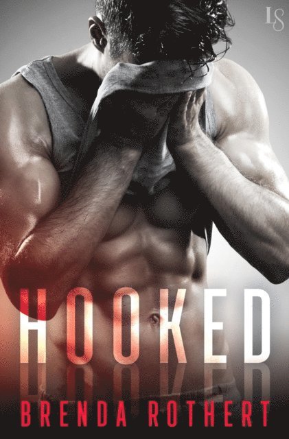 Brenda Rothert - Hooked, E-bok