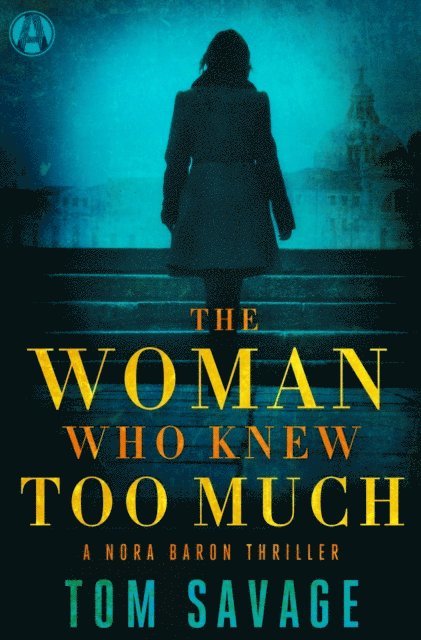 Tom Savage - Woman Who Knew Too Much, E-bok