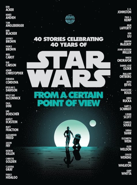 Sabaa Tahir, Nnedi Okorafor, Pierce Brown, Meg Cabot, Renee Ahdieh - From a Certain Point of View (Star Wars), E-bok