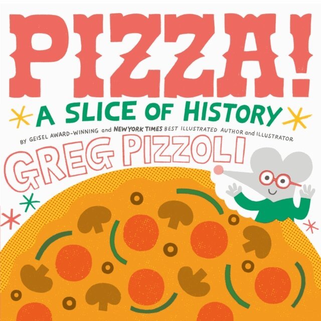 Greg Pizzoli - Pizza!, E-bok