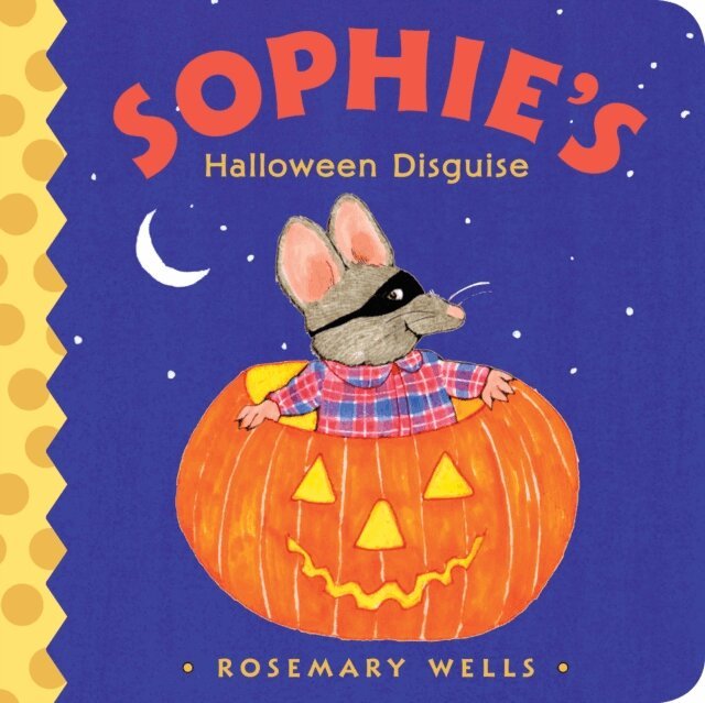 Rosemary Wells - Sophie's Halloween Disguise, E-bok