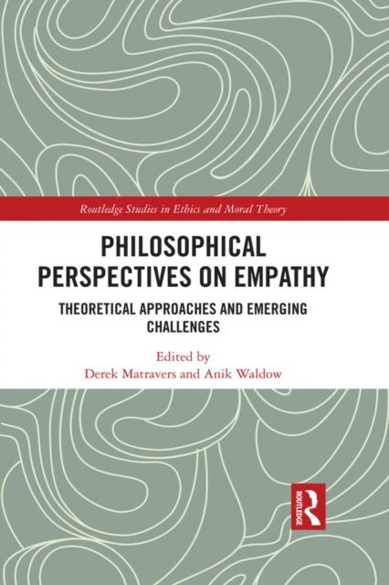 Anik Waldow, Derek Matravers - Philosophical Perspectives on Empathy, E-bok