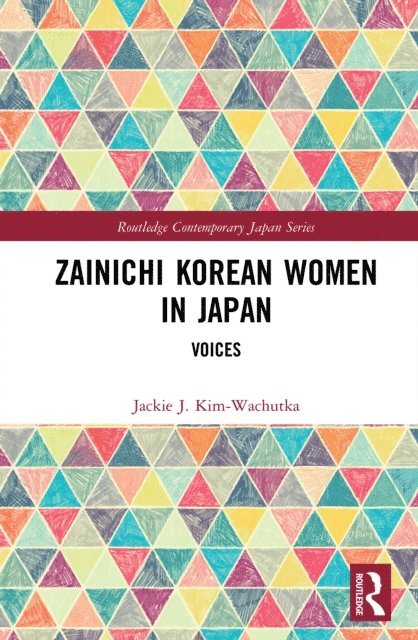 Jackie J. Kim-Wachutka - Zainichi Korean Women in Japan, E-bok