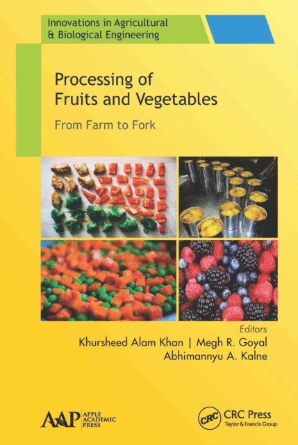 Abhimannyu A Kalne, Megh R. Goyal, Khursheed Alam Khan - Processing of Fruits and Vegetables, E-bok