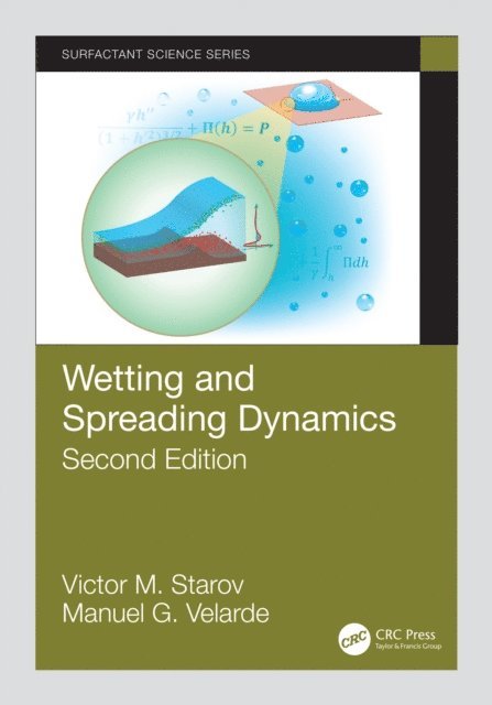 Manuel G. Velarde, Victor M. Starov - Wetting and Spreading Dynamics, Second Edition, E-bok