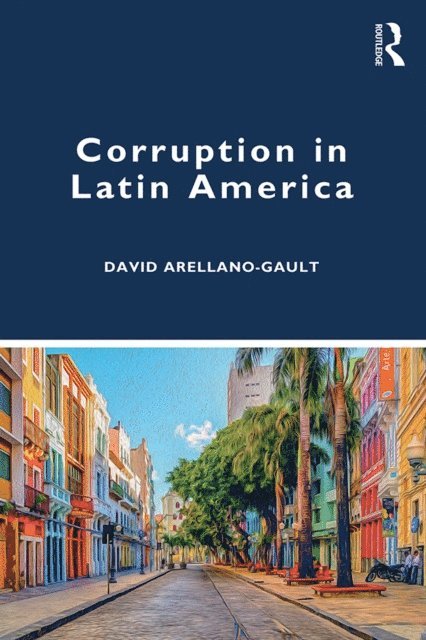 David Arellano-Gault - Corruption in Latin America, E-bok