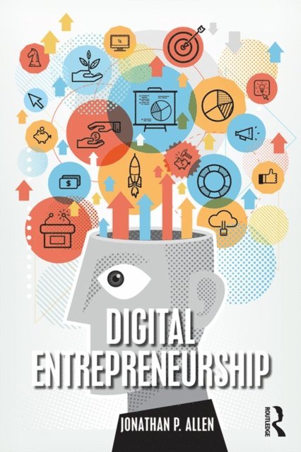 Jonathan Allen - Digital Entrepreneurship, E-bok
