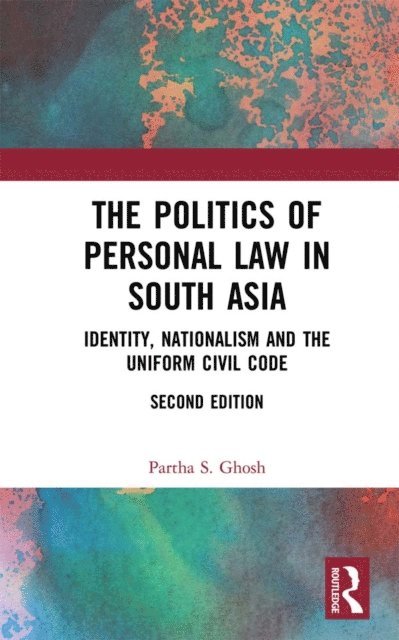 Partha S. Ghosh - Politics of Personal Law in South Asia, E-bok