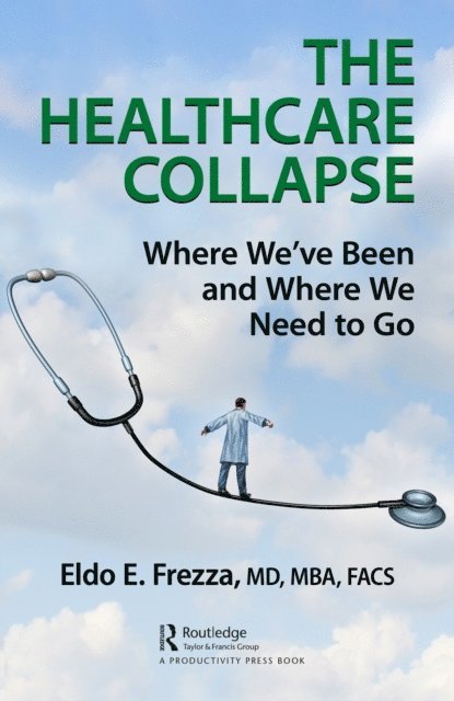 Eldo Frezza - Healthcare Collapse, E-bok