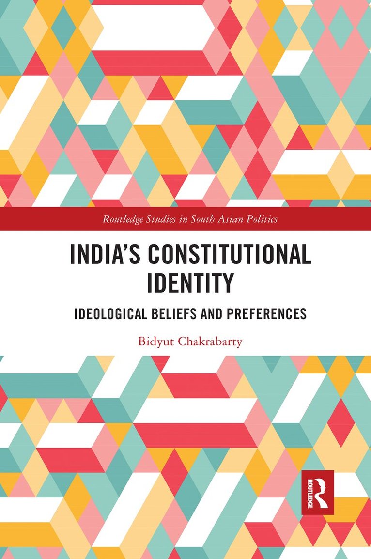 Bidyut Chakrabarty - India's Constitutional Identity, E-bok