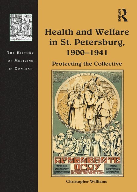 Christopher Williams - Health and Welfare in St. Petersburg, 1900a &quote;1941, E-bok