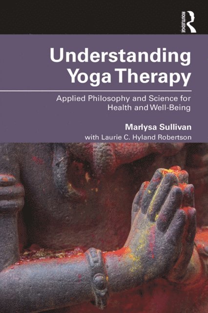 Marlysa B. Sullivan - Understanding Yoga Therapy, E-bok. Tillgänglighet: Lägg i varukorg