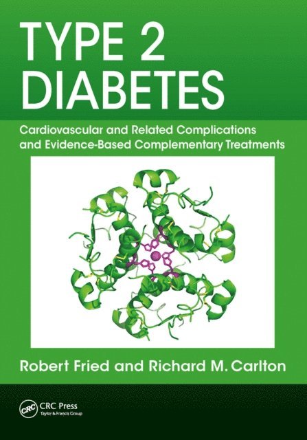Richard M. Carlton, Robert Fried - Type 2 Diabetes, E-bok
