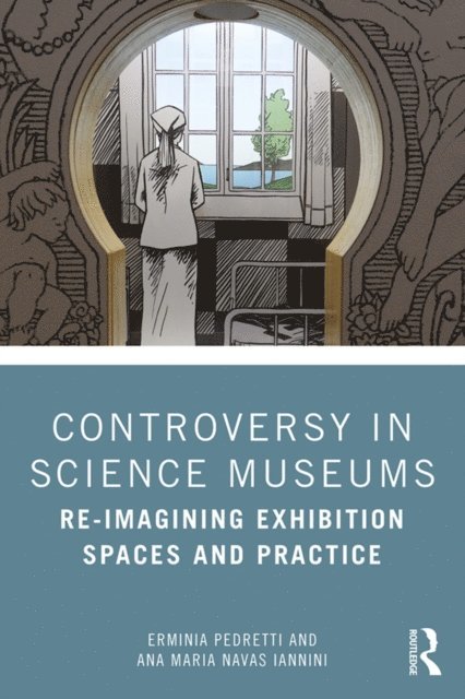 Ana Maria Navas Iannini, Erminia Pedretti - Controversy in Science Museums, E-bok