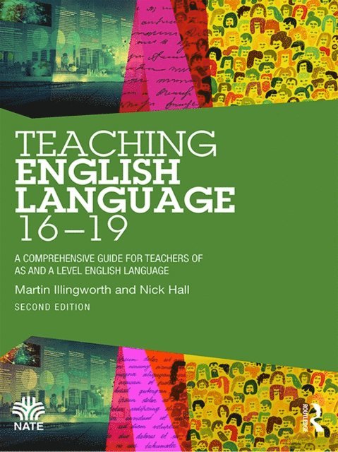 Nick Hall, Martin Illingworth - Teaching English Language 16-19, E-bok