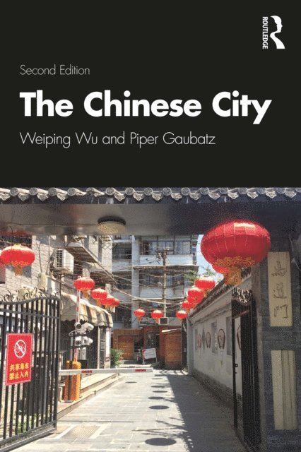 Piper Gaubatz, Weiping Wu - Chinese City, E-bok
